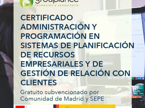 ADMINISTRACIÓN Y PROGRAMACIÓN EN SISTEMAS DE PLANIFICACIÓN DE RECURSOS EMPRESARIALES Y DE GESTIÓN DE RELACIÓN CON CLIENTES